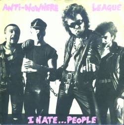 Anti-Nowhere League : I Hate... People